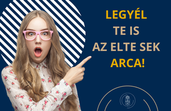 Legyél te is az ELTE SEK arca!